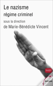 Le Nazisme ; Régime Criminel