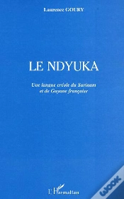 Capa do artigo Le Ndyuka ; Une Langue Creole Du Surinam Et De Guyane Francaise