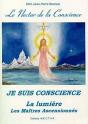 Le Néctar De La Conscience ; Je Suis Conscience ; La Lumière ; Les Maîtres Ascensionnés - Preview