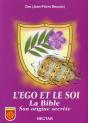 Le Nectar De La Conscience ; L'Égo Et Le Soi ; La Bible, Son Origine Secrete (5e Édition) - Preview