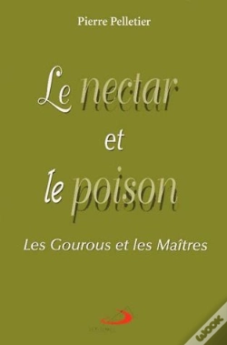 Capa do artigo Le Nectar Et Le Poison ; Les Maitres Et Les Gourous