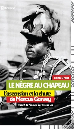 Capa do artigo Le Negre Au Chapeau : L'Ascension Et La Chute De  Marcus Garvey