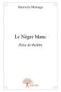 Le Nègre Blanc - Preview