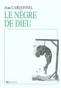 Le Negre De Dieu - Preview