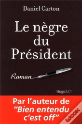 Le Nègre De L'Elysée