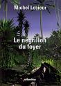 Le Négrillon Du Foyer - Preview