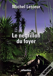 Capa do artigo Le Négrillon Du Foyer
