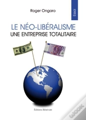 Capa do artigo Le Néo-Libéralisme ; Une Entreprise Totalitaire