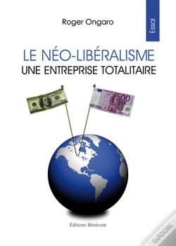 Capa do artigo Le Néo-Libéralisme ; Une Entreprise Totalitaire