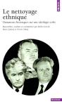 Le Nettoyage Ethnique ; Documents Historiques Sur Une Ideologie Serbe - Preview