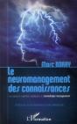 Le Neuromanagement Des Connaissances ; Les Sciences Cognitives Appliquées Au Knowledge Management - Preview