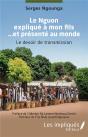 Le Nguon Expliqué À Mon Fils ... Et Présenté Au Monde : Le Devoir De Transmission - Preview