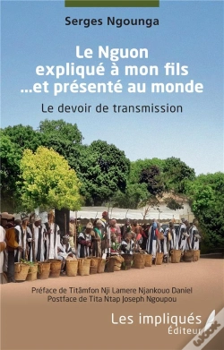 Capa do artigo Le Nguon Expliqué À Mon Fils ... Et Présenté Au Monde : Le Devoir De Transmission