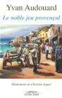Le Noble Jeu Provençal - Preview