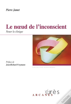 Capa do artigo Le Noeud De L'Inconscient ; Nouer La Clinique