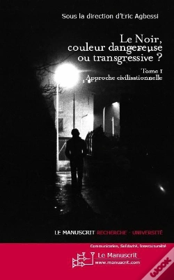 Capa do artigo Le Noir, Couleur Dangereuse Ou Transgressive ? Tome 1 ; Approche Civilisationnelle