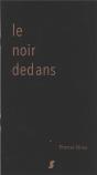 Le Noir Dedans - Preview