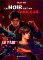 Le Noir Est Ma Couleur : Le Pari (Tome 1) - Preview