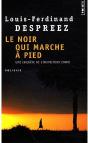 Le Noir Qui Marche À Pied - Preview