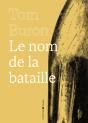 Le Nom De La Bataille - Preview