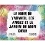 Le Nom De Yahweh, Les Anges Et Le Jardin De Mon Cœur - Preview