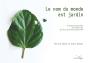 Le Nom Du Monde Est Jardin - Preview