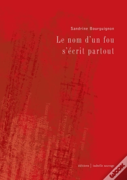 Capa do artigo Le Nom D'Un Fou S'Écrit Partout