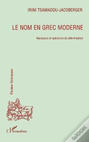 Capa do artigo Le Nom En Grec Moderne ; Marqueurs Et Opérations De Détermination
