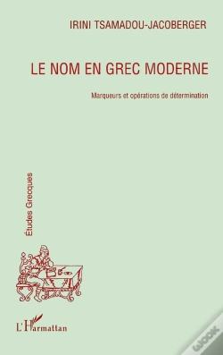 Capa do artigo Le Nom En Grec Moderne ; Marqueurs Et Opérations De Détermination