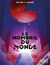 Le Nombril Du Monde