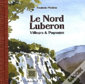 Le Nord Luberon ; Villages Et Paysages