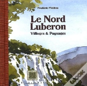 Capa do artigo Le Nord Luberon ; Villages Et Paysages