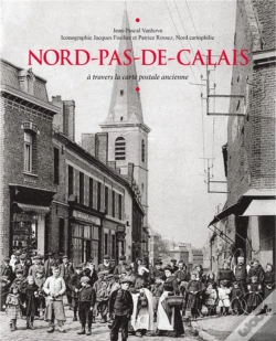 Capa do artigo Le Nord-Pas-De-Calais A Travers La Carte Postale Ancienne