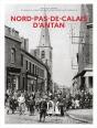 Le Nord Pas-De-Calais D'Antan - Preview