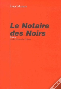 Capa do artigo Le Notaire Des Noirs
