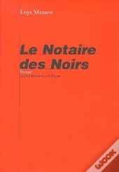 Le Notaire Des Noirs
