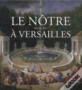 Le Nôtre À Versailles