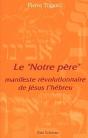 Le "Notre Père" ; Manifeste Révolutionnaire De Jésus L'Hébreu - Preview