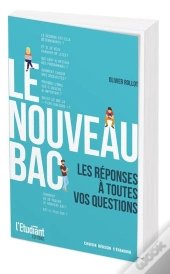 Le Nouveau Bac : Les Reponses A Toutes Vos Questions !