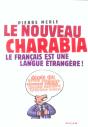 Le Nouveau Charabia ; Le Francais Est Une Langue Etrangere - Preview