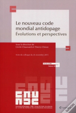 Capa do artigo Le Nouveau Code Mondial Antidopage ; Évolutions Et Perspectives (Édition 2016)