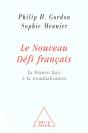 Le Nouveau Defi Francais ; La France Face A La Mondialisation - Preview