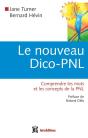 Le Nouveau Dico-Pnl - Comprendre Les Mots Et Les Concepts De La Pnl : Comprendre Les Mots Et Les Concepts De La Pnl - Preview