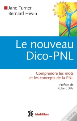 Capa do artigo Le Nouveau Dico-Pnl - Comprendre Les Mots Et Les Concepts De La Pnl : Comprendre Les Mots Et Les Concepts De La Pnl