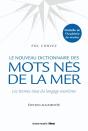 Le Nouveau Dictionnaire Des Mots Nés De La Mer - Preview