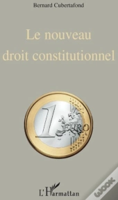 Le Nouveau Droit Constitutionnel