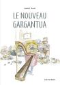 Le Nouveau Gargantua - Preview