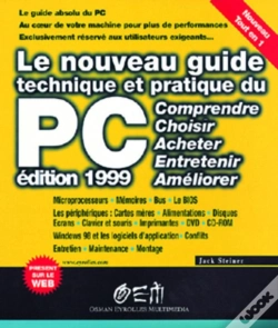 Capa do artigo Le Nouveau Guide Technique Et Pratique Du Pc : Edition 1999