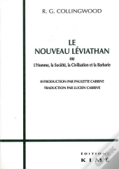 Le Nouveau Léviathan ; L'Homme, La Société, La Civilisation Et La Barbarie