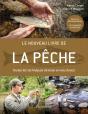 Le Nouveau Livre De La Pêche ; Toutes Les Techniques De Base En Eau Douce - Preview
